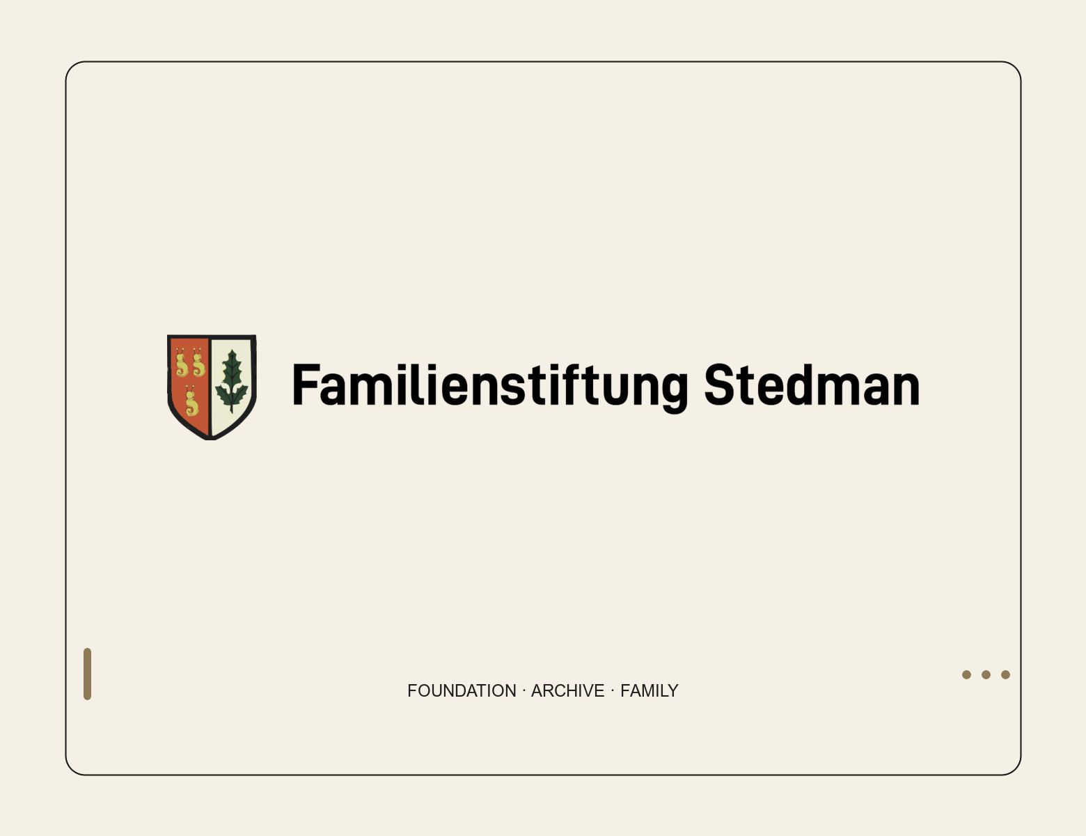Familienstiftung Stedman wordmark and coat of arms on warm archival paper.